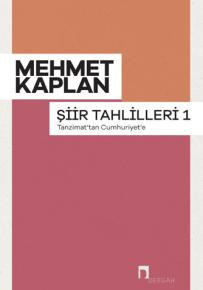 Şiir Tahlilleri 1 –Tanzimat'tan Cumhuriyet'e–